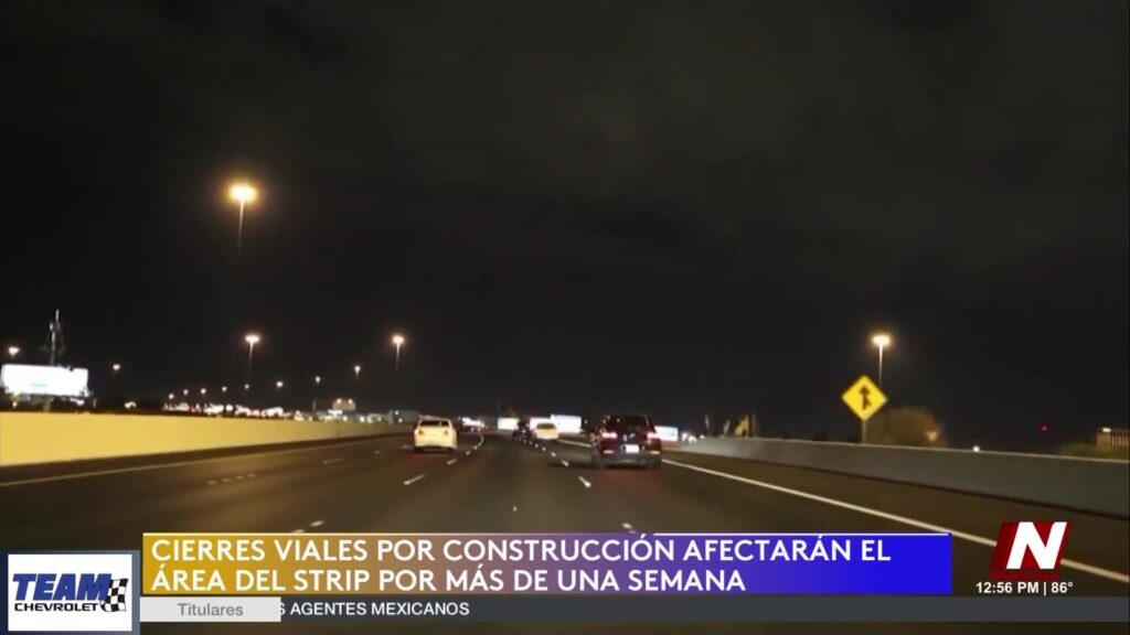 Tráfico En Las Vegas: Importantes Cierres Y Desvíos Cerca Del Strip