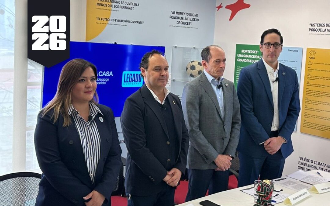 Legado Monterrey: Impacto del Comité FIFA Host rumbo al Mundial 2026