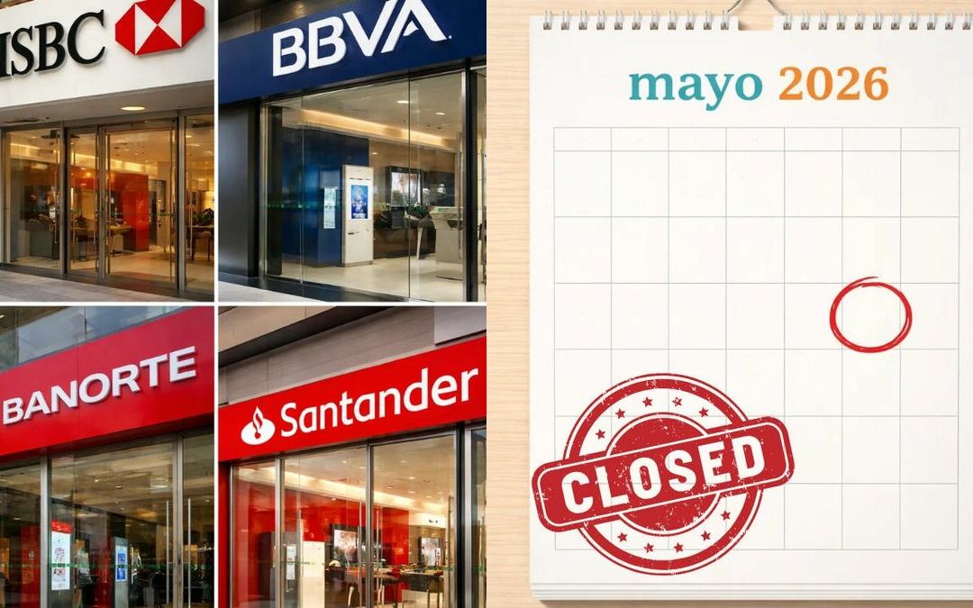 Bancos en México: Días de Cierre en Mayo 2026 y Servicios Disponibles