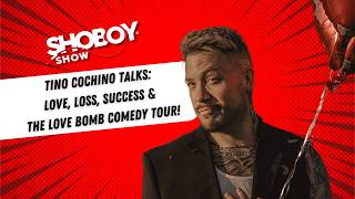Tino Cochino Talks: Love, Loss, Success & The Love Bomb Comedy Tour!