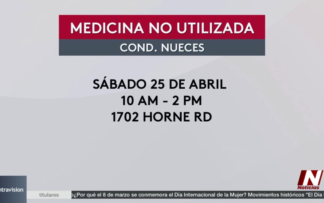 Condado De Nueces Se Une Al Día Nacional Para La Recolección De Medicamentos: Seguridad Y Cuidado Comunitario